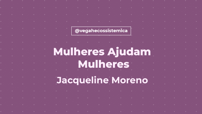 Mulheres Ajudam mulheres